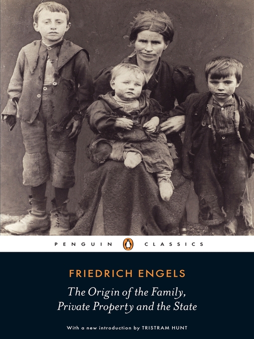 Title details for The Origin of the Family, Private Property and the State by Friedrich Engels - Wait list